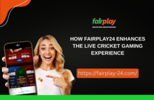 How fairplaygold_vip Enhances the Live Cricket Gaming Experience